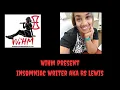 WiHM present Insomniac Writer aka RS Lewis