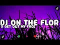 Download Lagu DJ ON THE FLOOR X GET OUT MY FACE BY DJ DANVATA SLOWED KANE VIRAL TIKTOK 2024 !!! 🎧