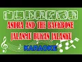 Download Lagu Andra and The Backbone Jalanmu Bukan Jalanku Karaoke