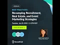 Best Practices Recruitment Event Real Estate Marketing Strategies Webinar 2022