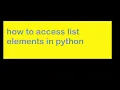 How to access list elements in python