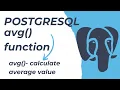 PostgreSQL Average Function PostgreSQL Avg Function How to use the AVG function in PostgreSQL