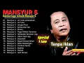 Download Lagu Mansyur S Full Album 💝 Lagu Terbaik Dangdut Lawas Nostalgia 80an 90an Original Terbaru