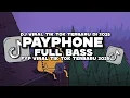 Download Lagu DJ PAYPHONE VIRAL TIK TOK STYLE LAMBADA 2025 FYP 