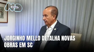 Jorginho Mello destaca avanços em infraestrutura e investimentos em SC