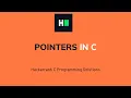 Pointers in C HackerRank Solution Detailed Explanation Walkthrough