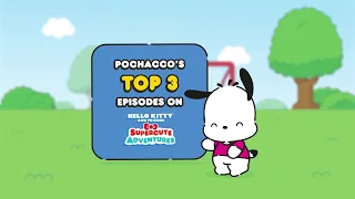 Pochacco Top 3 Episodes 10 minutes Hello Kitty and Friends Supercute Adventures Compilations