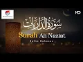 Download Lagu SALIM BAHANAN | SURAH AN-NAZI'AT | BEAUTIFUL RECITATION |