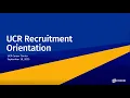 UCR Recruitment Orientation