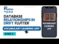 Relationships in Drift Db Vocabulary Learning App Part 2 Provider Flutter Hero