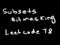 Subsets Leetcode 78 Bitmasking Approach JAVA