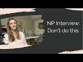 Top mistakes I ve seen in healthcare interviews