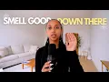 Feminine hygiene tips that changed my life smell goods probiotics balance your health