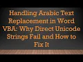 Handling Arabic Text Replacement in Word VBA Why Direct Unicode Strings Fail and How to Fix It