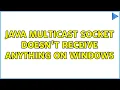Java Multicast Socket doesn t receive anything on Windows