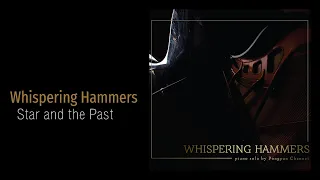 Download Whispering Hammers: Star and the Past MP3