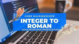 Coding Interview Question Integer to Roman Java