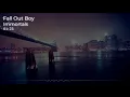 Download Lagu Fall Out Boy - Immortals 8D