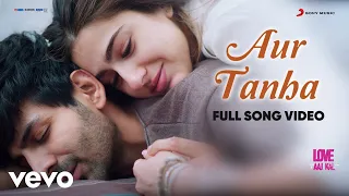 aur tanha love aaj kal full song video pritam kk kartik sara