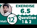 FSc Math Part 2 Chapter 6 12th Class Math Chapter 6 Exercise 6 5 Question 1 2 2nd Year Math Ch 6