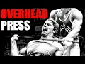 Is the Overhead Press Worthwhile for Size and Strength