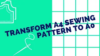 Transform A4 sewing pattern to A0 for printing