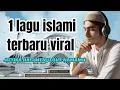 Download Lagu “Ya Allah, Jagalah Hati Ini – Lagu Islami Menyentuh Hati”