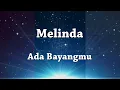 Melinda - Ada Bayangmu | Karaoke | Lyric