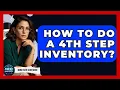 How To Do A 4th Step Inventory - Mind Over Substance