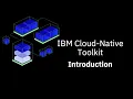 IBM Cloud Native Toolkit Introduction