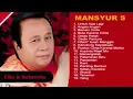 Download Lagu Mansyur S Untuk Apalagi Original Dangdut Full Album -Mansyur S Original Full-Lagu Dangdut Lawas Indo