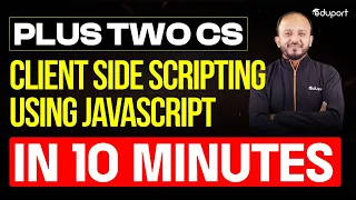 Plus Two CS Client Side Scripting Using Javascript in 10 Minutes Eduport Plus Two
