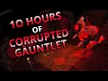 Loot From 10 Hours Of Corrupted Gauntlet