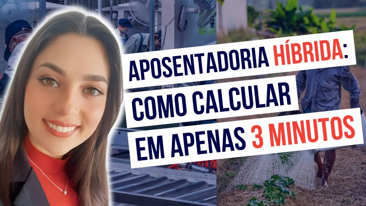 Miniatura do vídeo: Aposentadoria Híbrida: Apenas 3 minutos pra calcular!