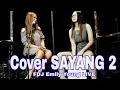 Download Lagu FDJ Emily Young Live - COVER SAYANG 2 ACOUSTIC