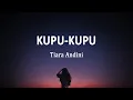 Download Lagu Tiara Andini - Kupu Kupu | Lagu Baru (Lirik Lagu)