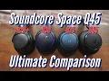 Soundcore Space Q45 vs Life Q35 Q30 Q20
