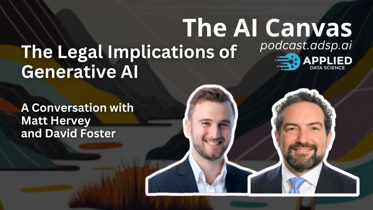 The AI Canvas - The Legal Implications of Generative AI with Matt Hervey