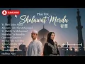 Download Lagu “Sholawat Merdu for Healing Soul | Spiritual Islamic Music”