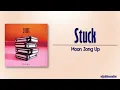 Moon Jong Up – Stuck [Rom|Eng Lyric]