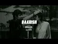 Download Lagu Baarish - Lofi {Slowed+Reverb} | Yaariyan | song2.0 | Is darde dil ki sifarish