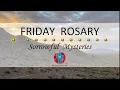 Friday Rosary Sorrowful Mysteries of the Rosary Dawn in the Desert