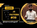 Javascript full course Star Pattern Program in Javascript in Hindi Pattern38 learncodingself