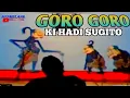 GORO GORO KI HADI SUGITO #dalangklasik #kihadisugito #wayang