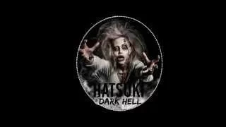 HATSUKI Dark Hell