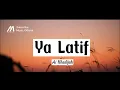 Ya Latif || Ai Khadijah