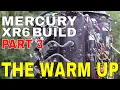 MERCURY XR6 REBUILD PART 3 - FIRST START