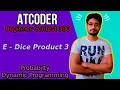 E - Dice Product 3 AtCoder Beginner Contest 300 Probability Dynamic programming