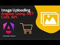 Upload Images in Angular with NET Core API Step-by-Step Tutorial