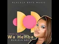 Download Lagu Wa hemba Cover _-_DlalelaBoys ft Miss Hilary